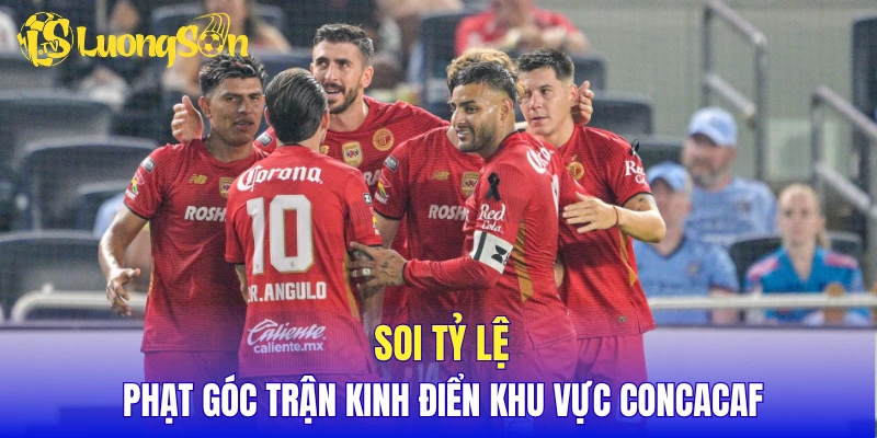 Soi tỷ lệ phạt góc trận kinh điển khu vực CONCACAF