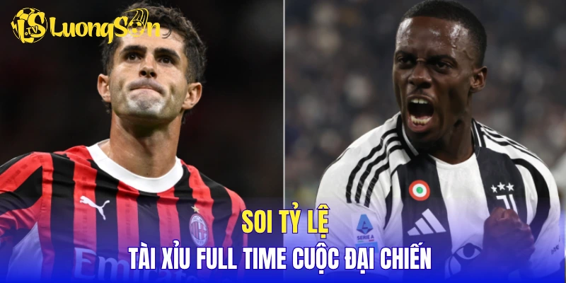 Soi tỷ lệ tài xỉu full time cuộc đại chiến