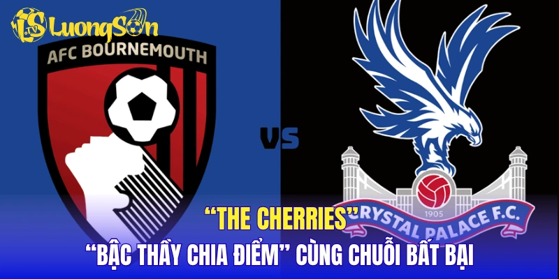 “The Cherries”- “Bậc thầy chia điểm” cùng chuỗi bất bại