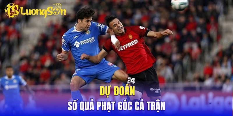 Dự đoán số quả phạt góc cả trận
