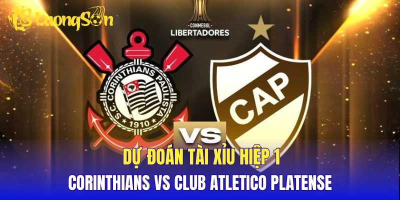 Dự đoán tài xỉu hiệp 1 Corinthians vs Club Atletico Platense