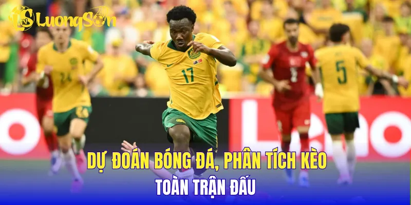 Dự đoán bóng đá, phân tích kèo toàn trận đấu