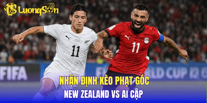 Nhận định kèo phạt góc New Zealand vs Ai Cập