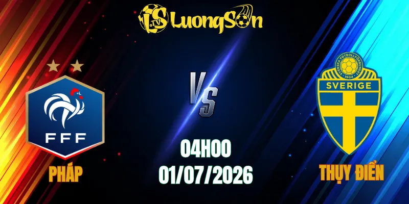 Pháp Vs Thụy Điển